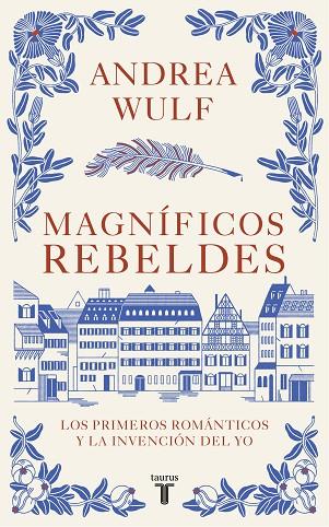 MAGNÍFICOS REBELDES | 9788430623907 | WULF, ANDREA | Llibreria Online de Banyoles | Comprar llibres en català i castellà online