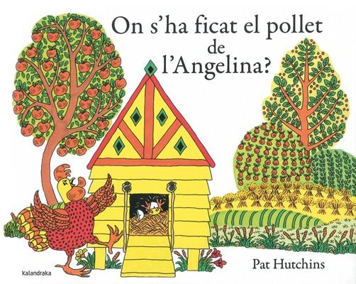 ON S'HA FICAT EL POLLET DE L'ANGELINA? | 9788484649410 | HUTCHINS, PAT | Llibreria Online de Banyoles | Comprar llibres en català i castellà online