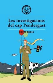 INVESTIGACIONS DEL CAP PENDERGAST, LES | 9788494587702 | NUBLA NUBLA, VÍCTOR | Llibreria Online de Banyoles | Comprar llibres en català i castellà online