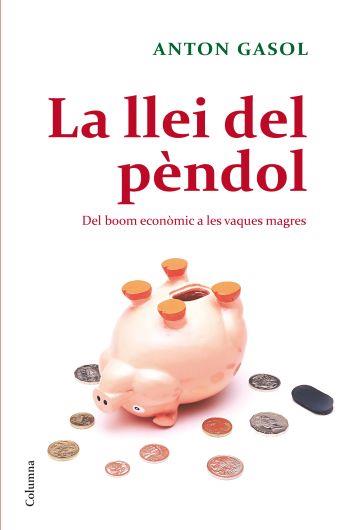 LA LLEI DEL PENDOL | 9788466410229 | GASOL,ANTON | Llibreria Online de Banyoles | Comprar llibres en català i castellà online