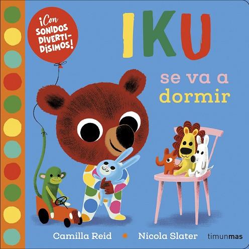 IKU SE VA A DORMIR | 9788408232889 | SLATER, NICOLA | Llibreria Online de Banyoles | Comprar llibres en català i castellà online