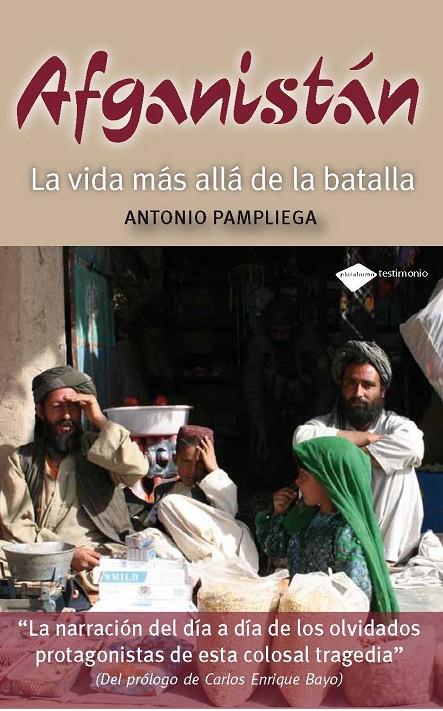 AFGANISTÁN, LA VIDA MÁS ALLÁ DE LA BATALLA | 9788415115021 | PAMPLIEGA, ANTONIO | Llibreria Online de Banyoles | Comprar llibres en català i castellà online