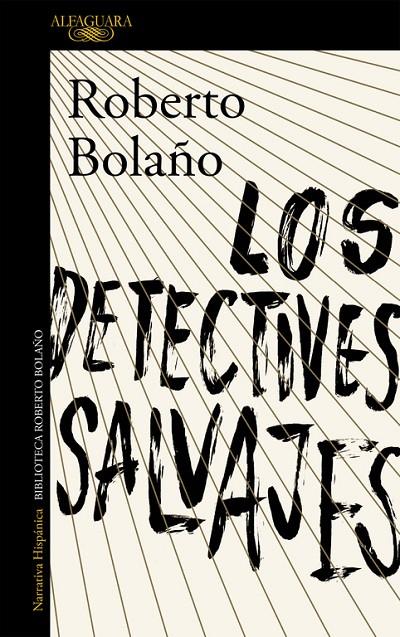LOS DETECTIVES SALVAJES | 9788420423937 | BOLAÑO, ROBERTO | Llibreria Online de Banyoles | Comprar llibres en català i castellà online