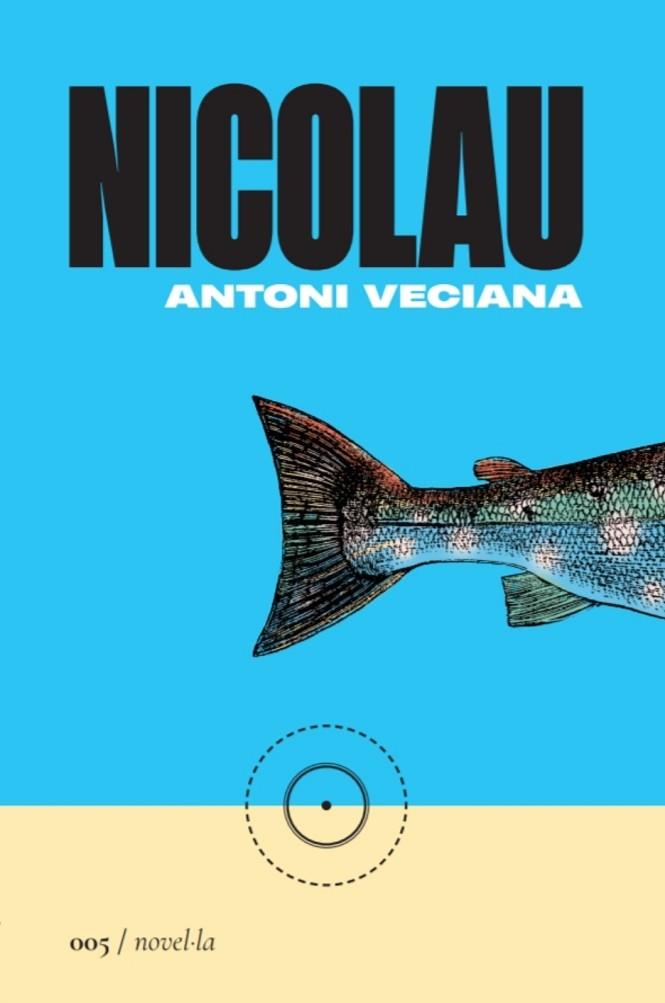 NICOLAU | 9788419059048 | VECIANA RIBES, ANTONI | Llibreria Online de Banyoles | Comprar llibres en català i castellà online