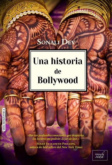 UNA HISTORIA DE BOLLYWOOD | 9788416550494 | DEV, SONALY | Llibreria Online de Banyoles | Comprar llibres en català i castellà online
