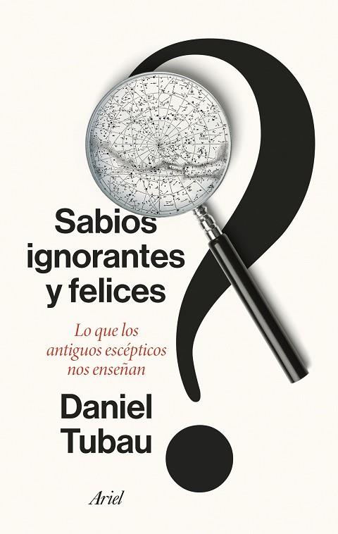 SABIOS IGNORANTES Y FELICES | 9788434436268 | TUBAU, DANIEL | Llibreria Online de Banyoles | Comprar llibres en català i castellà online
