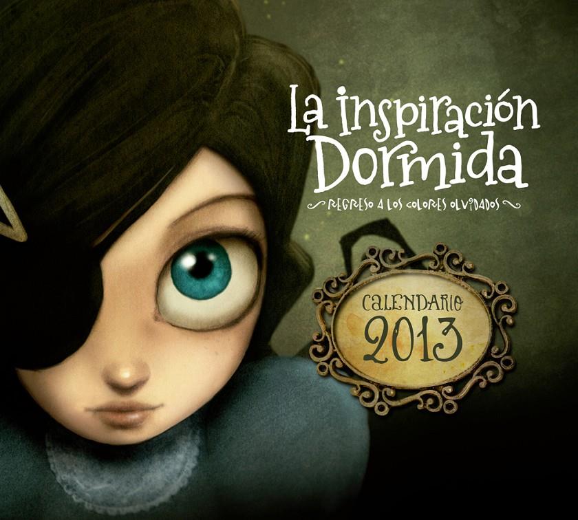INSPIRACIÓN DORMIDA, LA (CALENDARI 2013) | 9788415149323 | Llibreria Online de Banyoles | Comprar llibres en català i castellà online