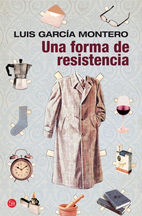 UNA FORMA DE RESISTENCIA (BOLSILLO) | 9788466327046 | GARCÍA MONTERO, LUIS | Llibreria Online de Banyoles | Comprar llibres en català i castellà online