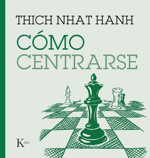 CÓMO CENTRARSE | 9788411210669 | NHAT HANH, THICH | Llibreria Online de Banyoles | Comprar llibres en català i castellà online