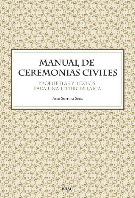MANUAL DE CEREMONIAS CIVILES | 9788496905108 | SURROCA, JOAN | Llibreria Online de Banyoles | Comprar llibres en català i castellà online