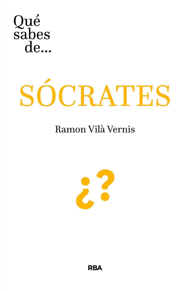 ¿QUÉ SABES DE SOCRATES? | 9788491874935 | VILÁ VERNIS, RAMON | Llibreria Online de Banyoles | Comprar llibres en català i castellà online