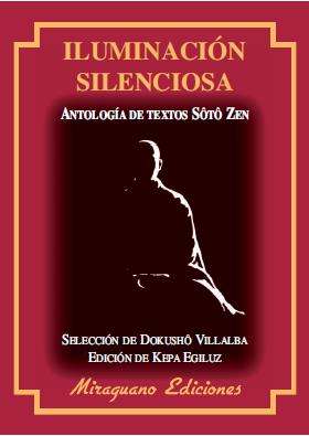 ILUMINACIÓN SILENCIOSA | 9788478133604 | VILLALBA, DOKUSHO | Llibreria Online de Banyoles | Comprar llibres en català i castellà online