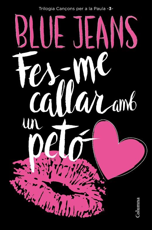 FES-ME CALLAR AMB UN PETÓ | 9788466421478 | BLUE JEANS | Llibreria Online de Banyoles | Comprar llibres en català i castellà online
