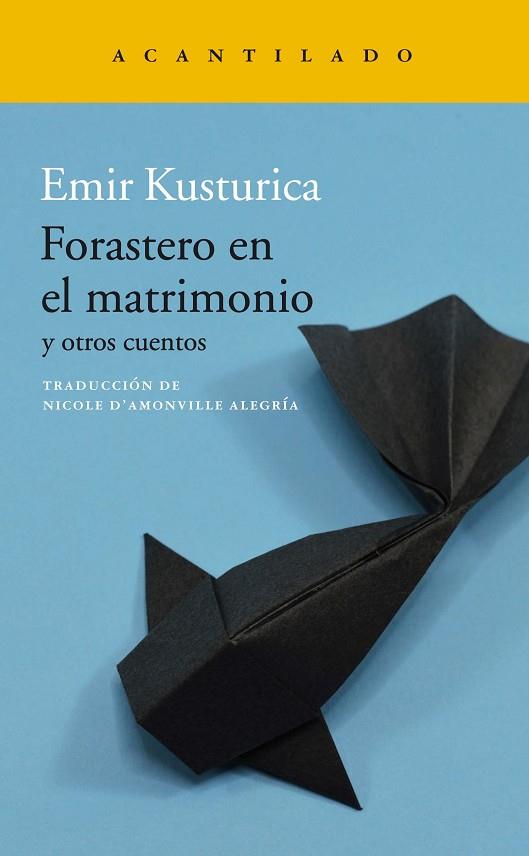 FORASTERO EN EL MATRIMONIO | 9788417902223 | KUSTURICA, EMIR | Llibreria Online de Banyoles | Comprar llibres en català i castellà online