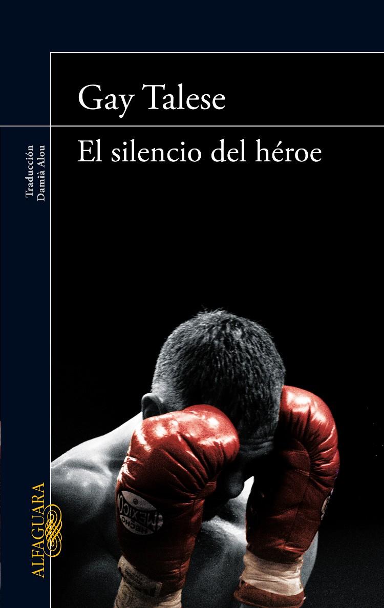 SILENCIO DEL HÉROE, EL | 9788420414607 | TALESE, GAY | Llibreria Online de Banyoles | Comprar llibres en català i castellà online