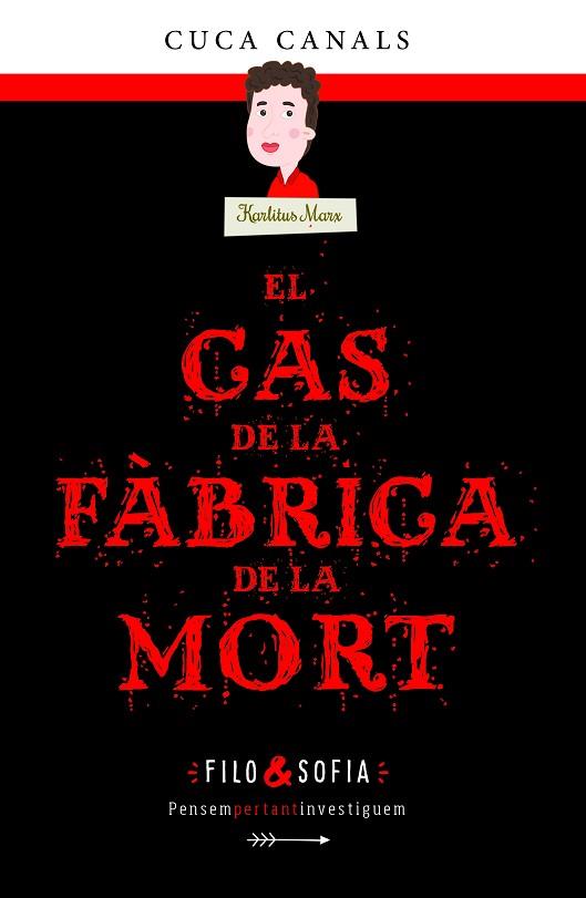 CAS DE LA FÀBRICA DE LA MORT, EL | 9788468352596 | CANALS, CUCA | Llibreria Online de Banyoles | Comprar llibres en català i castellà online
