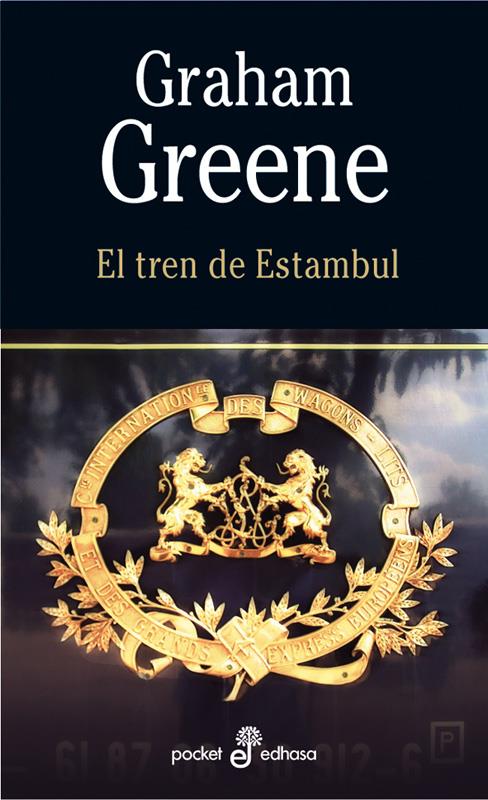 TREN DE ESTAMBUL, EL | 9788435017763 | GREENE, GRAHAM | Llibreria Online de Banyoles | Comprar llibres en català i castellà online