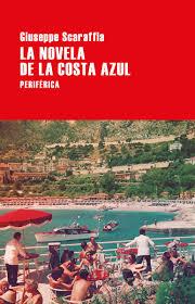 NOVELA DE LA COSTA AZUL,LA | 9788416291823 | SCARAFFIA,GIUSEPPE | Llibreria Online de Banyoles | Comprar llibres en català i castellà online