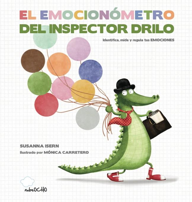 EL EMOCIONÓMETRO DEL INSPECTOR DRILO | 9788494444692 | SUSANNA ISERN/MÓNICA CARRETERO | Llibreria Online de Banyoles | Comprar llibres en català i castellà online