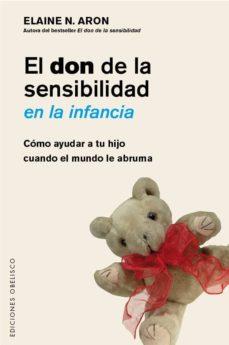 EL DON DE LA SENSIBILIDAD EN LA INFANCIA | 9788491111917 | ELAINE N. ARON | Llibreria Online de Banyoles | Comprar llibres en català i castellà online