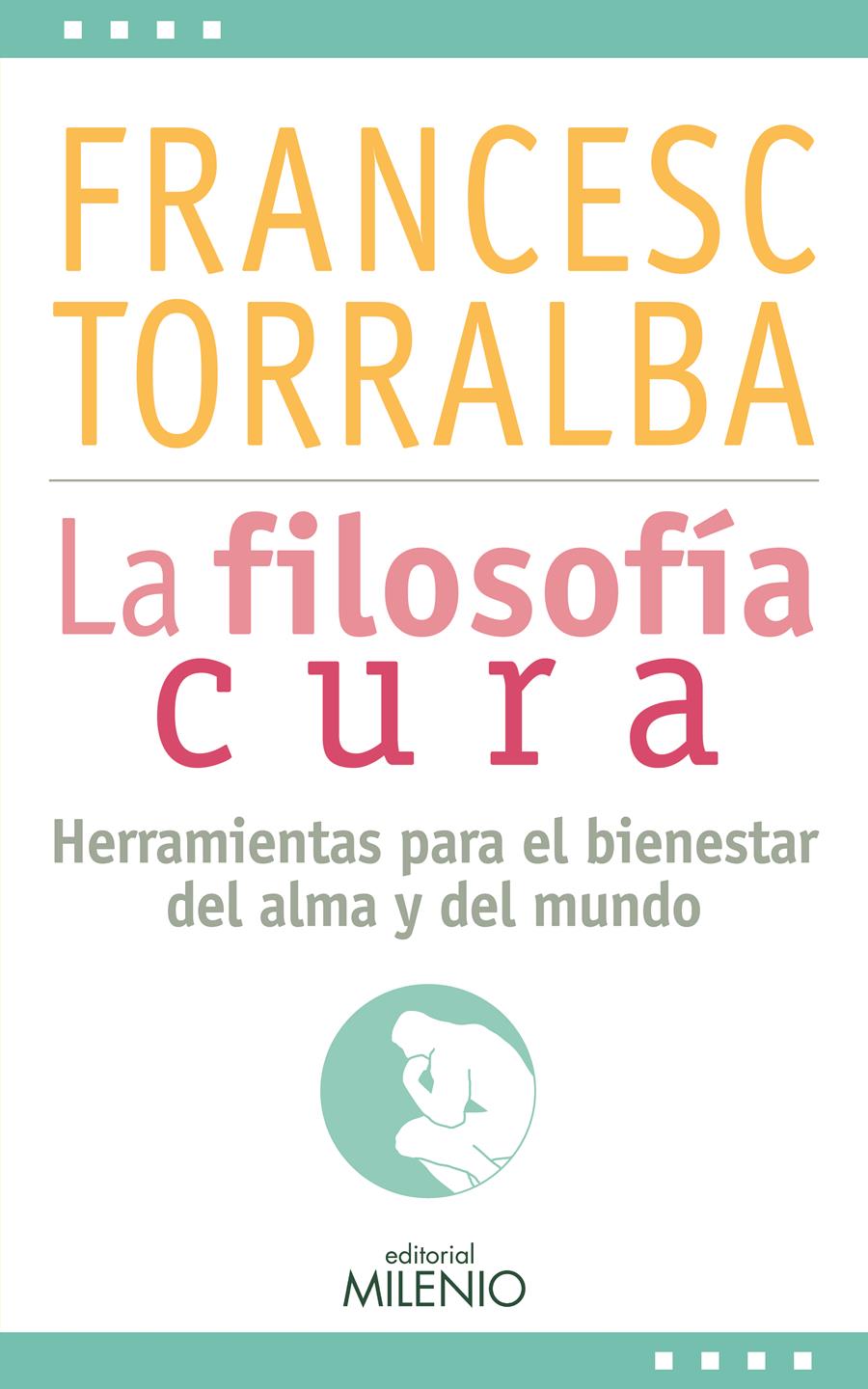 FILOSOFÍA CURA, LA | 9788497437257 | TORRALBA ROSELLÓ, FRANCESC | Llibreria Online de Banyoles | Comprar llibres en català i castellà online