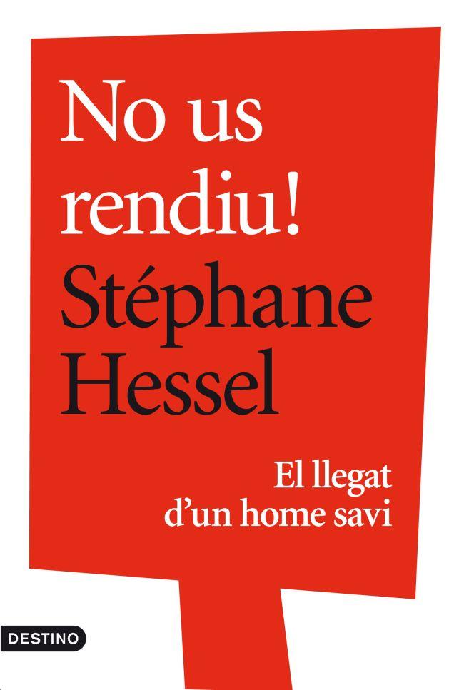 NO US RENDIU! | 9788497102360 |  HESSEL STÉPHANE | Llibreria Online de Banyoles | Comprar llibres en català i castellà online