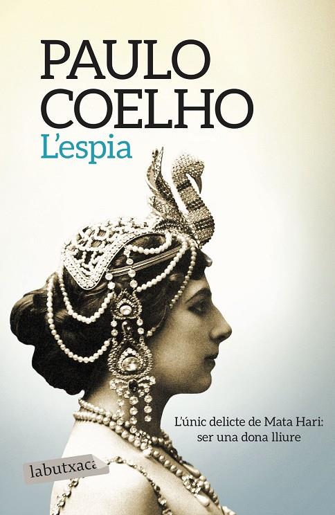 ESPIA, L' | 9788417031299 | COELHO, PAULO | Llibreria Online de Banyoles | Comprar llibres en català i castellà online