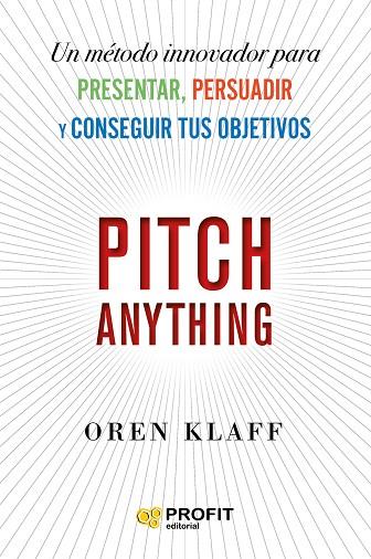 PITCH ANYTHING | 9788417942854 | KLAFF, OREN | Llibreria Online de Banyoles | Comprar llibres en català i castellà online