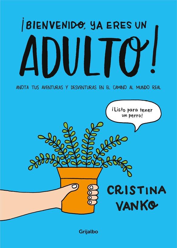 ¡BIENVENIDO, YA ERES UN ADULTO! | 9788417338152 | VANKO, CRISTINA | Llibreria Online de Banyoles | Comprar llibres en català i castellà online