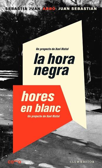 LA HORA NEGRA. HORES EN BLANC | 9788473292931 | JUAN ARBÓ, SEBASTIÀ | Llibreria Online de Banyoles | Comprar llibres en català i castellà online