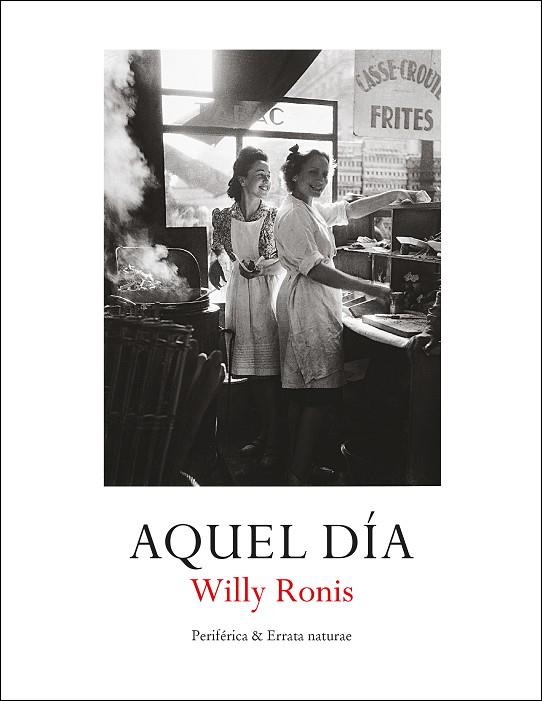 AQUEL DÍA | 9788418838118 | RONIS, WILLY | Llibreria Online de Banyoles | Comprar llibres en català i castellà online