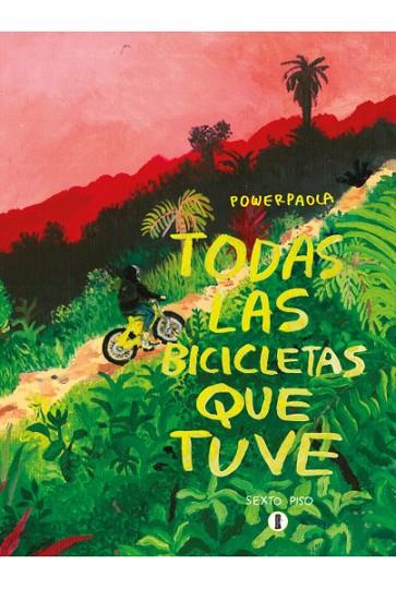 TODAS LAS BICICLETAS QUE TUVE | 9788419261038 | , POWERPAOLA | Llibreria Online de Banyoles | Comprar llibres en català i castellà online