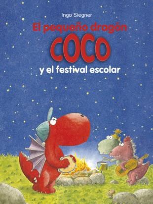 EL PEQUEÑO DRAGÓN COCO Y EL FESTIVAL ESCOLAR | 9788424657888 | SIEGNER, INGO | Llibreria Online de Banyoles | Comprar llibres en català i castellà online