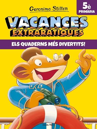 VACANCES EXTRARÀTIQUES 5 | 9788491377733 | STILTON, GERONIMO | Llibreria Online de Banyoles | Comprar llibres en català i castellà online