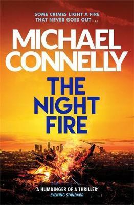 THE NIGHT FIRE | 9781409186069 | MICHAEL CONNELLY | Llibreria Online de Banyoles | Comprar llibres en català i castellà online