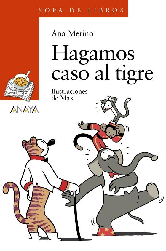 HAGAMOS CASO AL TIGRE | 9788466793001 | MERINO, ANA | Llibreria Online de Banyoles | Comprar llibres en català i castellà online