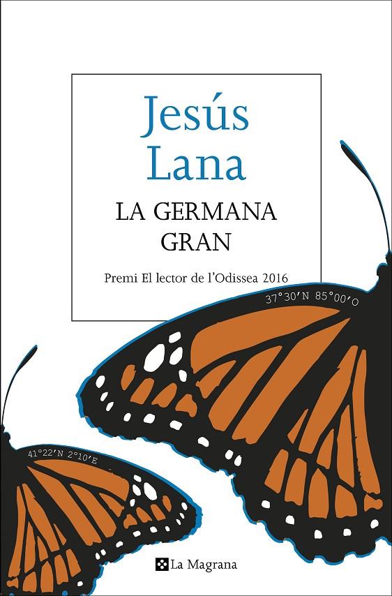 LA GERMANA GRAN (PREMI L'ODISSEA 2016) | 9788482648170 | LANA , JESUS | Llibreria Online de Banyoles | Comprar llibres en català i castellà online