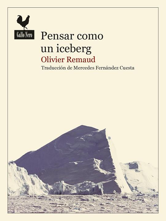 PENSAR COMO UN ICEBERG | 9788416529971 | REMAUD, OLIVIER | Llibreria Online de Banyoles | Comprar llibres en català i castellà online