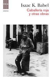 CABALLERÍA ROJA Y OTRAS OBRAS | 9788490061206 | BÁBEL, ISAAK E | Llibreria Online de Banyoles | Comprar llibres en català i castellà online