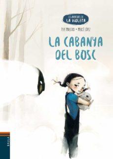 CABANA DEL BOSC, LA | 9788447950706 | MAESTRO, PEPE | Llibreria Online de Banyoles | Comprar llibres en català i castellà online