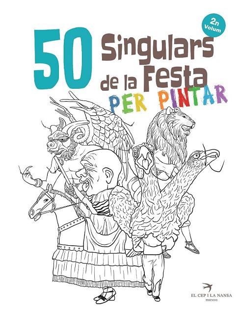 50 SINGULARS DE LA FESTA PER PINTAR. VOLUM 2 | 9788417000592 | ORTEGA BOLÍVAR, JUAN | Llibreria Online de Banyoles | Comprar llibres en català i castellà online