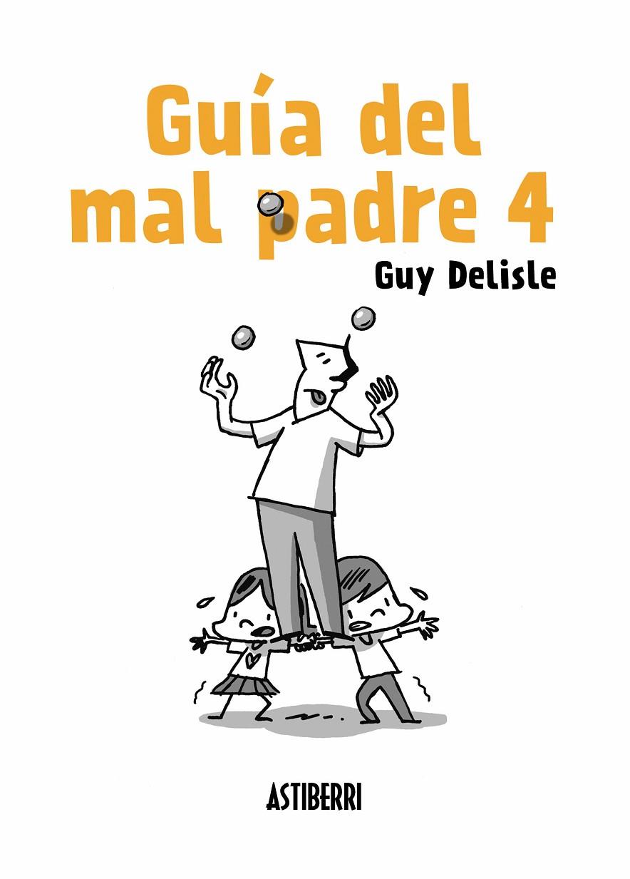 GUÍA DEL MAL PADRE 4 | 9788417575007 | DELISLE, GUY | Llibreria Online de Banyoles | Comprar llibres en català i castellà online