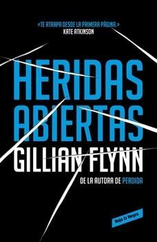 HERIDAS ABIERTAS | 9788439728115 | FLYNN,GILLIAN | Llibreria Online de Banyoles | Comprar llibres en català i castellà online
