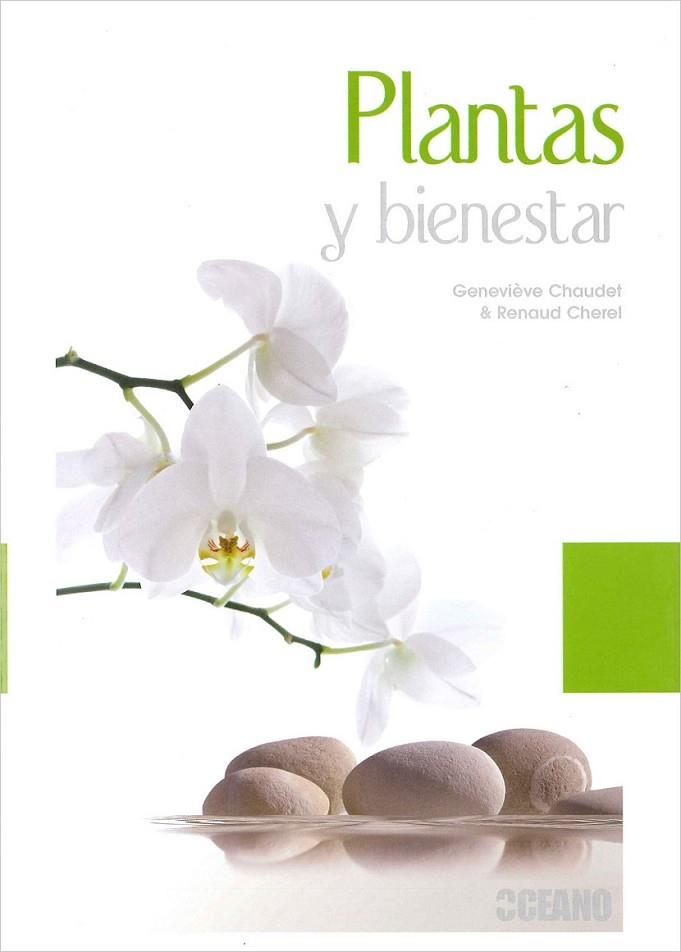 PLANTAS Y BIENESTAR | 9788475568065 | CHAUDET, GENEVIÈVE/CHEREL, RENAUD | Llibreria Online de Banyoles | Comprar llibres en català i castellà online