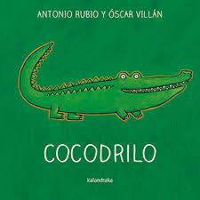 COCODRILO | 9788484643135 | RUBIO, ANTONIO | Llibreria Online de Banyoles | Comprar llibres en català i castellà online