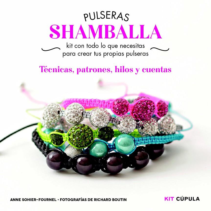 PULSERAS SHAMBALLA | 9788448018979 | SOHIER-FOURNEL, ANNE  | Llibreria Online de Banyoles | Comprar llibres en català i castellà online