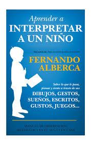 APRENDER A INTERPRETAR A UN NIÑO | 9788415943525 | ALBERCA, FERNANDO | Llibreria Online de Banyoles | Comprar llibres en català i castellà online