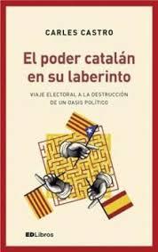 PODER CATALÁN EN SU LABERINTO, EL | 9788409015290 | CASTRO SANZ, CARLOS | Llibreria Online de Banyoles | Comprar llibres en català i castellà online