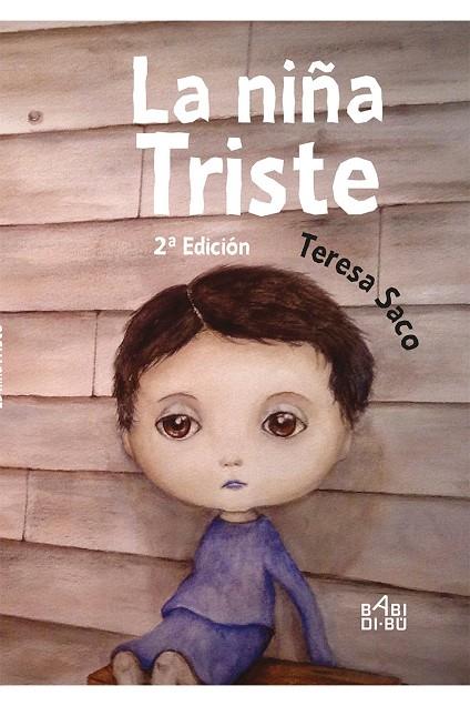 LA NIÑA TRISTE 2ª EDICIÓN | 9788416777891 | TERESA SACO BURGOS | Llibreria Online de Banyoles | Comprar llibres en català i castellà online