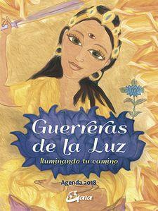 GUERRERAS DE LA LUZ - AGENDA 2018 | 9788484457084 | CABALLERO ARENAS, ELENA | Llibreria Online de Banyoles | Comprar llibres en català i castellà online